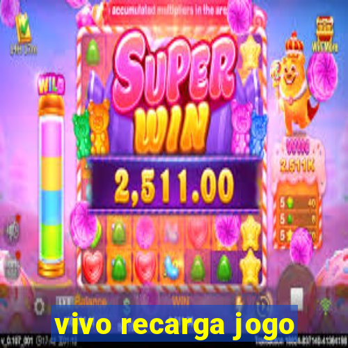 vivo recarga jogo